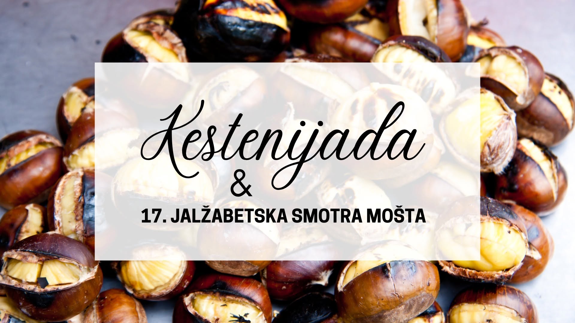 Poziv na Kestenijadu i 17. jalžabetsku smotru mošta, Društveni dom Jakopovec, petak, 23. 10. 2026, s početkom u 18 sati.